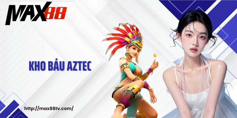 Kho báu Aztec