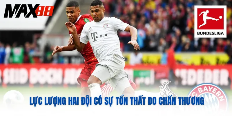 Lực lượng hai đội có sự tổn thất do chấn thương
